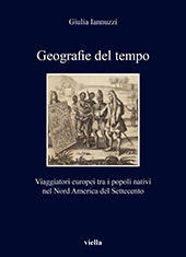 E-book, Geografie del tempo : viaggiatori europei tra i popoli nativi nel Nord America del Settecento, Viella