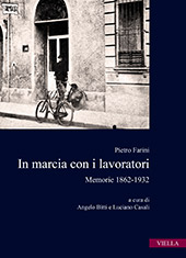 E-book, In marcia con i lavoratori : memorie 1862-1932, Farini, Pietro, 1862-1940, Viella