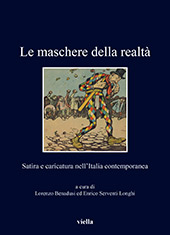 eBook, Le maschere della realtà : satira e caricatura nell'Italia contemporanea, Viella