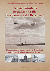 E-book, Il contributo della Regia Marina alla crociera aerea del decennale : il supporto per mare e per terra di marinai, avieri e civili all'epica impresa del 1933, LoGisma