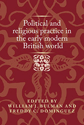 E-book, Political and religious practice in the early modern British world, Manchester University Press