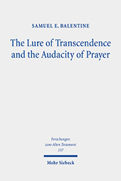 E-book, The Lure of Transcendence and the Audacity of Prayer, Balentine, Samuel E., Mohr Siebeck