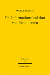eBook, Die Informationsfunktion von Parlamenten : Zugleich ein Beitrag zur demokratischen Bedeutung des Europäischen Parlaments, Mohr Siebeck