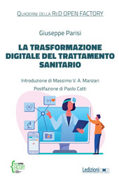 E-book, La trasformazione digitale del trattamento sanitario, Parisi, Giuseppe, Ledizioni