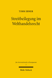 E-book, Streitbeilegung im Welthandelsrecht : Maßnahmen zur Vermeidung von Jurisdiktionskonflikten, Mohr Siebeck