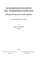 eBook, Schadensausgleich bei Verkehrsunfällen : Haftungsersetzung durch Versicherungsschutz : Eine rechtsvergleichende Untersuchung, Mohr Siebeck