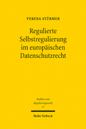 eBook, Regulierte Selbstregulierung im europäischen Datenschutzrecht, Stürmer, Verena, Mohr Siebeck