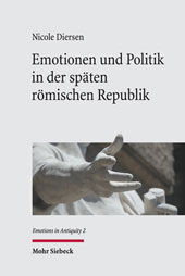 E-book, Emotionen und Politik in der späten römischen Republik : Emotionsstrategien bei Cicero in den Jahren 58–49 v. Chr., Mohr Siebeck