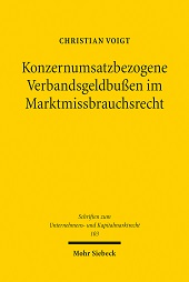 E-book, Konzernumsatzbezogene Verbandsgeldbußen im Marktmissbrauchsrecht : Inhalt, Dogmatik und Funktionen eines Sanktionskonzepts, Mohr Siebeck