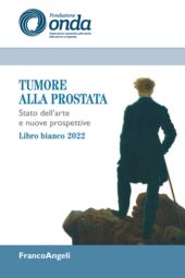 E-book, Tumore alla prostata : stato dell'arte e nuove prospettive : Libro bianco 2022, FrancoAngeli