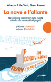 eBook, La nave e l'aliante : apprendimento organizzativo come risposta sistemica alla complessità dei progetti, De Toni, Alberto F., Guerini Next