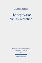 E-book, The Septuagint and its reception : collected essays, Meiser, Martin, Mohr Siebeck