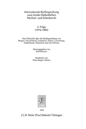 E-book, Internationale Rechtsprechung zum Genfer Einheitlichen Wechsel- und Scheckrecht : 4. Folge (1974-1984) : eine Übersicht über die Rechtsprechung von Belgien, Deutschland, Frankreich, Italien, Luxemburg, Niederlande, Österreich und der Schweiz, Mohr Siebeck