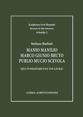 E-book, Manio Manilio, Marco Giumio Bruto, Publio Mucio Scevola : "qui fundaverunt ius civile", Barbati, Stefano, L'Erma di Bretschneider