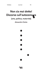 E-book, Non sia mai detto! : discorso sull'autocensura (arte, politica, maternità), Aras edizioni