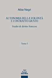 E-book, Autonomia della volontà e contratto giusto : studio di diritto francese, Pacini