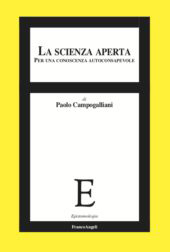 E-book, La scienza aperta : per una conoscenza autoconsapevole, Campogalliani, Paolo, Franco Angeli