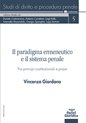 E-book, Il paradigma ermeneutico e il sistema penale : tra principi costituzionali e prassi, Giordano, Vincenzo, Pacini