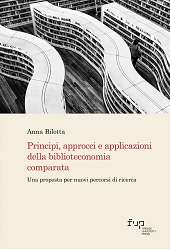 E-book, Principi, approcci e applicazioni della biblioteconomia comparata : una proposta per nuovi percorsi di ricerca, Firenze University Press