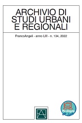 Fascicolo, Archivio di studi urbani e regionali : 134, 2, 2022, Franco Angeli
