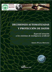 E-book, Decisiones automatizadas y protección de datos : especial atención a los sistemas de inteligencia artificial, Dykinson