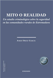 E-book, Mito o realidad : un estudio criminológico sobre la seguridad en las comunidades rurales de Extremadura, Dykinson