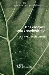 eBook, Dos ensayos sobre ecologismo, Aránguez Sánchez, Tasia, 1987-, Dykinson