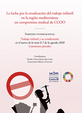 E-book, La lucha por la erradicación del trabajo infantil en la región mediterránea : un compromiso sindical de CCOO : simposio Internacional : trabajo infantil y su erradicación en el marco de la meta 8.7 de la agenda 2030 : cuestiones plurales, Dykinson