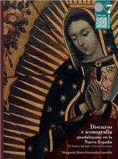 E-book, Discurso e iconografía guadalupana en la Nueva España : un festejo del siglo XVIII en Zacatecas, Bonilla Artigas Editores