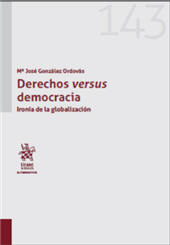 eBook, Derechos versus democracia : ironía de la globalización, González Ordovás, María José, Tirant lo Blanch
