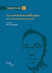eBook, La costruzione della pace : scritti di politica internazionale, La Pira, Giorgio, Firenze University Press