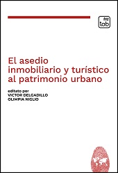 eBook, El asedio inmobiliario y turístico al patrimonio urbano, TAB edizioni