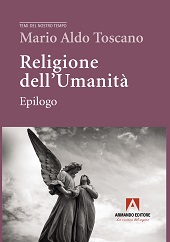 eBook, Religione dell'umanità : epilogo, Toscano, Mario Aldo, Armando editore