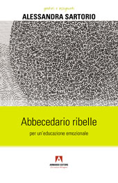 E-book, Abbecedario ribelle : per un'educazione emozionale, Sartorio, Alessandra, Armando