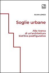 E-book, Soglie urbane : alla ricerca di un'architettura biofilica postfigurativa, TAB edizioni