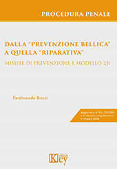 E-book, Dalla "prevenzione bellica" a quella "riparativa" : misure di prevenzione e modello 231, Brizzi, Ferdinando, Key editore
