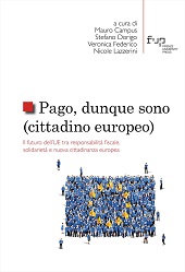 eBook, Pago, dunque sono (cittadino europeo) : il futuro dell'UE tra responsabilità fiscale, solidarietà e nuova cittadinanza europea, Firenze University Press