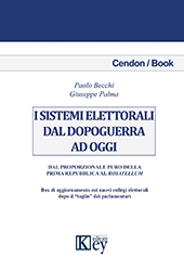 E-book, I sistemi elettorali dal dopoguerra ad oggi : dal proporzionale puro della Prima Repubblica al Rosatello, Becchi, Paolo, Key editore