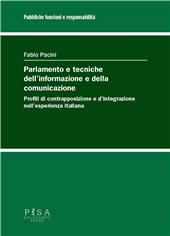 eBook, Parlamento e tecniche dell'informazione e della comunicazione : profili di contrapposizione e d'integrazione nell'esperienza italiana, Pisa University Press