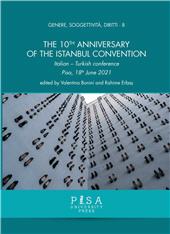 E-book, The 10th anniversary of the Istanbul Convention : Italian-Turkish conference, Pisa, 18th June 2021, Pisa University Press