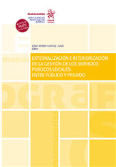 E-book, Externalización e interiorización de la gestión de los servicios públicos locales : entre público y privado, Tirant lo Blanch