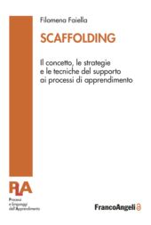 E-book, Scaffolding : il concetto, le strategie e le tecniche del supporto ai processi di apprendimento, FrancoAngeli