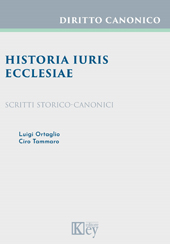 E-book, Historia iuris Ecclesiae : scritti storico-canonici, Ortaglio, Luigi, Key editore