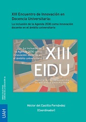 E-book, XIII Encuentro de innovación en docencia universitaria : la inclusión de la agenda 2030 como innovación docente en el ámbito universitario, Universidad de Alcalá