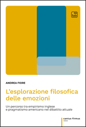 E-book, L'esplorazione filosofica delle emozioni : un percorso tra empirismo inglese e pragmatismo americano nel dibattito attuale, TAB edizioni