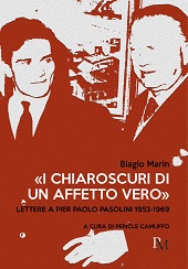 E-book, "I chiaroscuri di un affetto vero" : lettere a Pier Paolo Pasolini, 1952-1969, Marin, Biagio, 1891-1985, PM edizioni