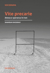 eBook, Vite precarie : attesa e speranza in Iran, Khosravi, Shahram, PM edizioni