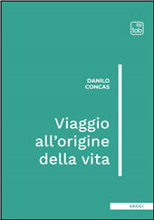 E-book, Viaggio all'origine della vita, Concas, Danilo, TAB edizioni