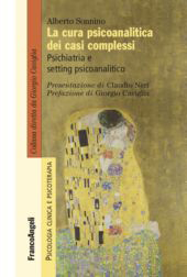 E-book, La cura psicoanalitica dei casi complessi : psichiatria e setting psicoanalitico, Sonnino, Alberto, Franco Angeli