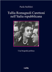 E-book, Tullia Romagnoli Carettoni nell'Italia repubblicana : una biografia politica, Viella